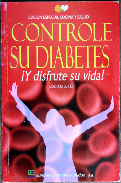 Controle su diabetes ¡Y disfrute su vida!