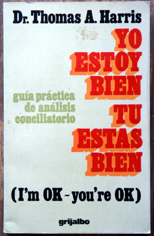 Yo estoy bien, tú estás bien