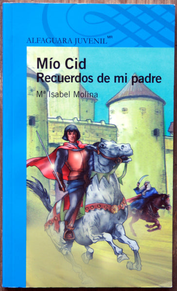 Mío Cid. Recuerdos de mi padre