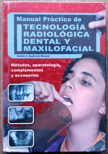 Manual práctico de tecnología dental y maxilofacial