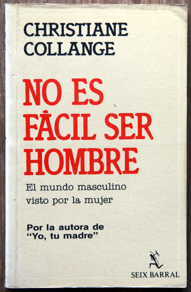 No es fácil ser hombre