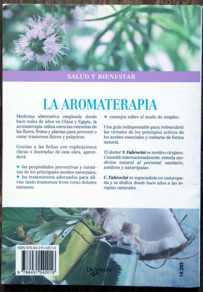 La aromaterapia. Guía de aprendizaje. 40 aceites esenciales