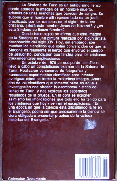 La sábana de Cristo. Un dictamen insólito sobre la muerte y resurrección del Hijo de Dios.