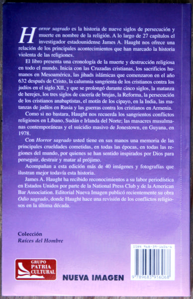 Horror sagrado. Nueve siglos de persecución y muerte en nombre de la religión