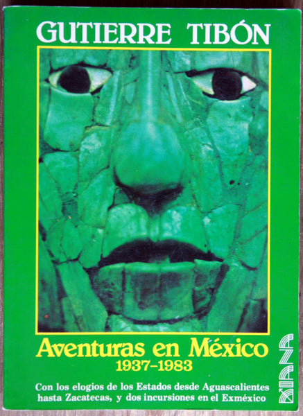 Aventuras en México 1937-1983