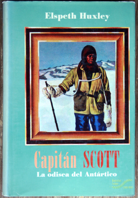 Capitán Scott. La odisea del Antártico