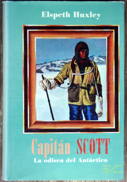 Capitán Scott. La odisea del Antártico