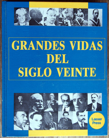 Grandes vidas del siglo veinte. Tomo I, II y III