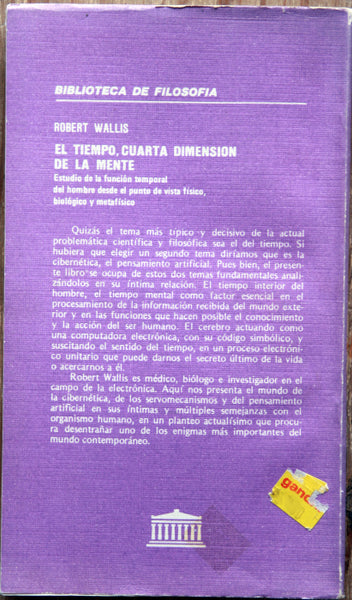 El tiempo, cuarta dimensión de la mente. Estudio de la función temporal del hombre desde el punto de vista físico, biológico y metafísico.