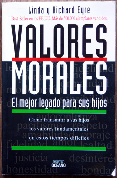Valores morales. El mejor legado para sus hijos.