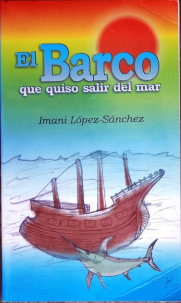 El barco que quiso salir del mar
