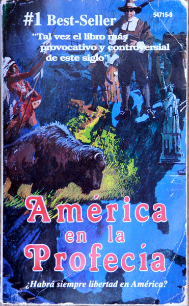 América en la profecía ¿Habrá siempre libertad en América?