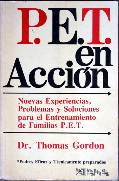 P. E. T. en acción