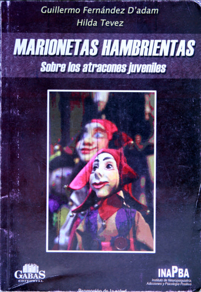 Marionetas hambrientas, sobre los atracones juveniles