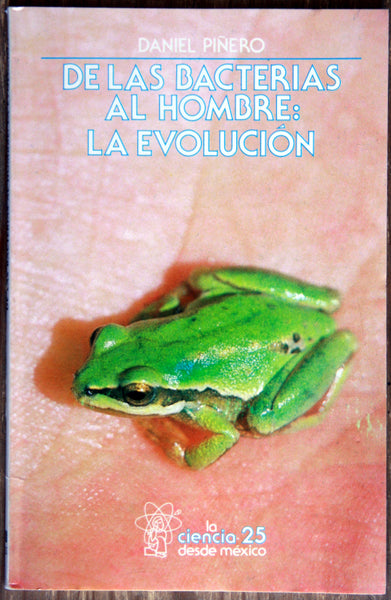 De las bacterias al hombre: la evolución