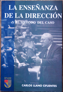 La enseñanza de la dirección y el método del caso