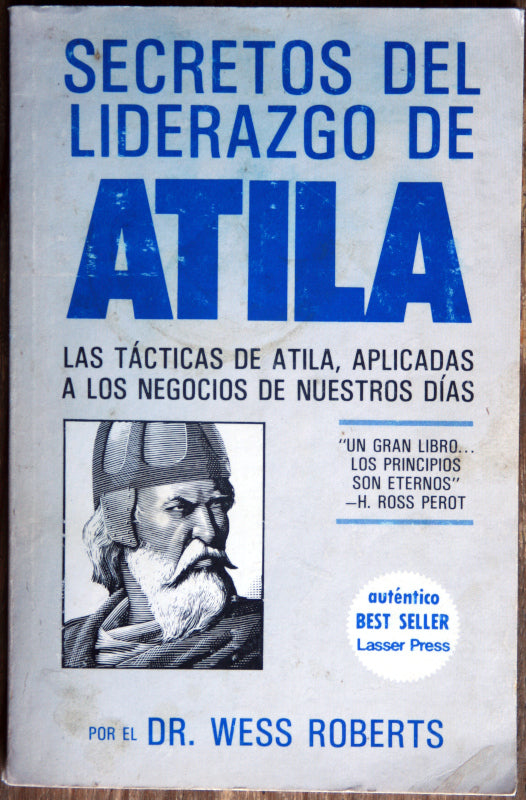 Secretos del liderazgo de Atila