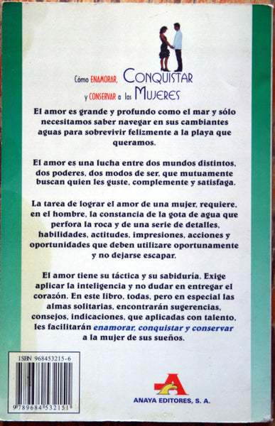 Cómo enamorar, conquistar y conservar a las mujeres