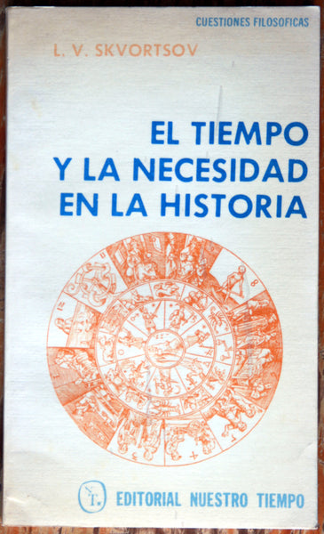 El tiempo y la necesidad en la historia