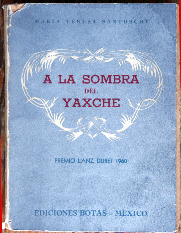 A la sombra del Yaxché