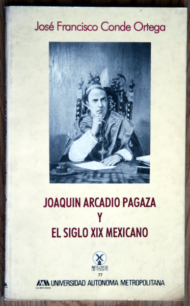 Joaquín Arcadio Pagaza y el siglo XIX mexicano