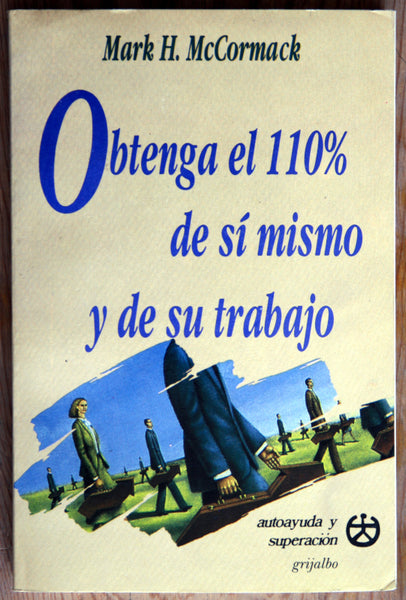 Obtenga el 110% de sí mismo y de su trabajo