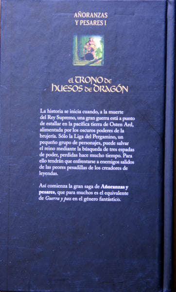 El trono de huesos de dragón. Añoranzas y pesares I