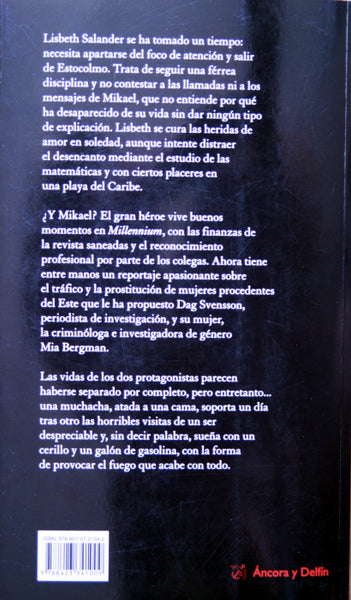 La chica que soñaba con un cerillo y un galón de gasolina.