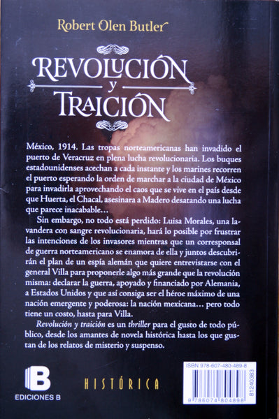 Revolución y traición. Novela de la intervención estadounidense en México durante 1914