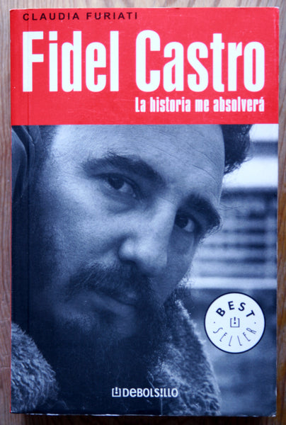 Fidel Castro. La historia me absolverá.