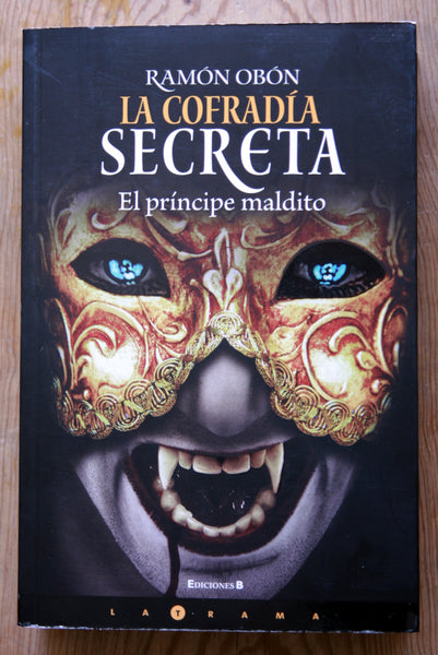 La cofradía secreta. El príncipe maldito