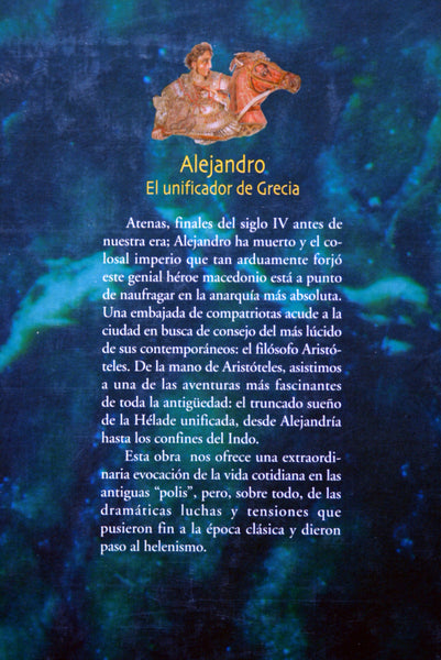 Alejandro. El unificador de Grecia