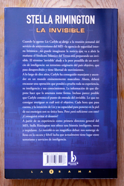 La invisible. La impactante novela escrita por la directora de los servicios de inteligencia británicos.