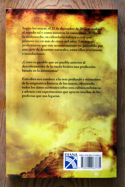 Armagedón 2012. Las profecías mayas del fin del mundo