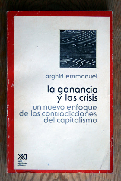 La ganancia y las crisis, un nuevo enfoque de las contradicciones del capitalismo