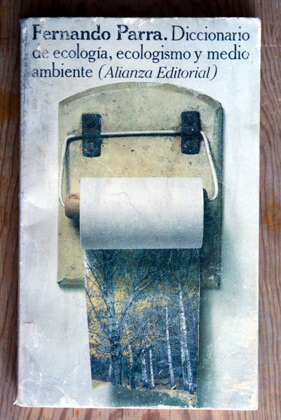 Diccionario de ecología, ecologismo y medio ambiente