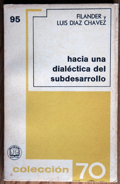 Hacia una dialéctica del subdesarrollo