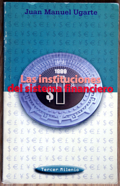 Las instituciones del sistema financiero