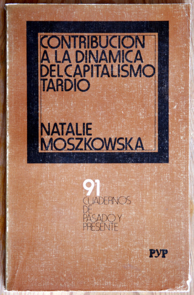 Contribución a la dinámica del capitalismo tardío