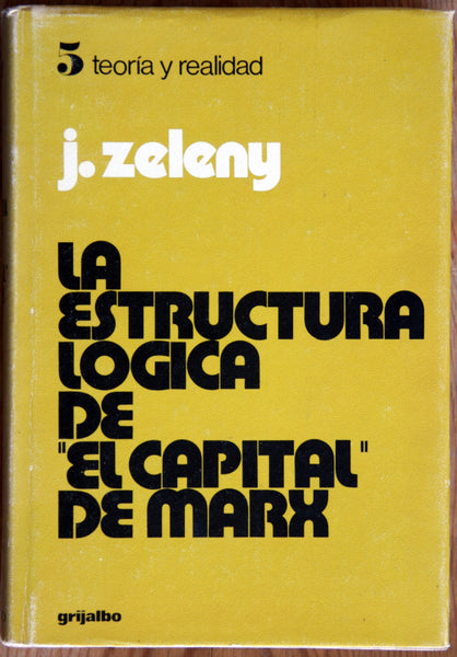 La estructura lógica de "El Capital" de Marx