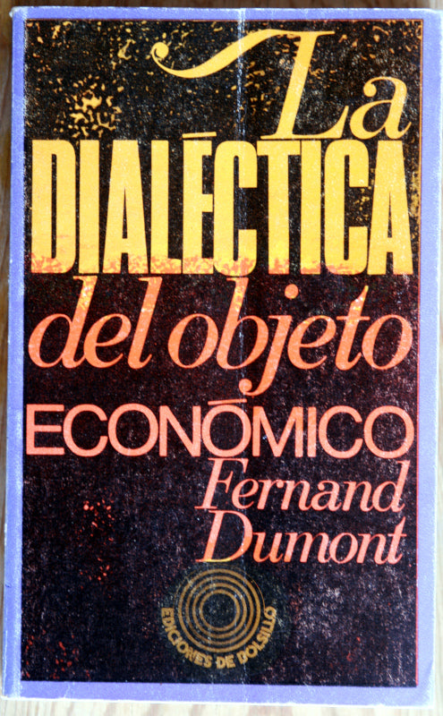 La dialéctica del objeto económico