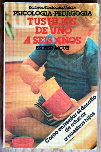 Tus hijos de uno a seis años
