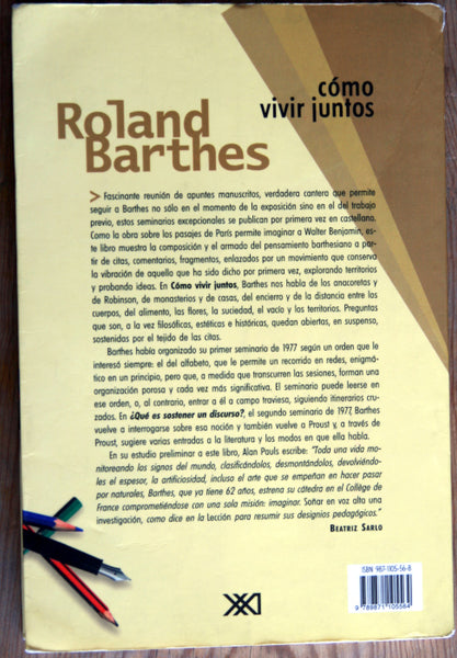 Cómo vivir juntos. Simulaciones novelescas de algunos espacios cotidianos...Notas de cursos y seminarios en el Collège de France, 1976-1977