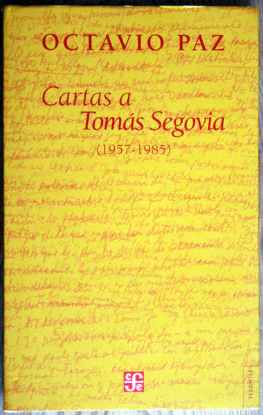 Cartas a Tomás Segovia (1957-1985)