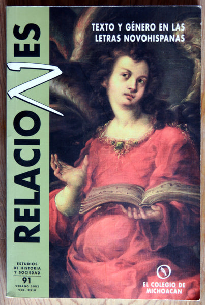 Relaciones. Texto y género en las letras novohispanas