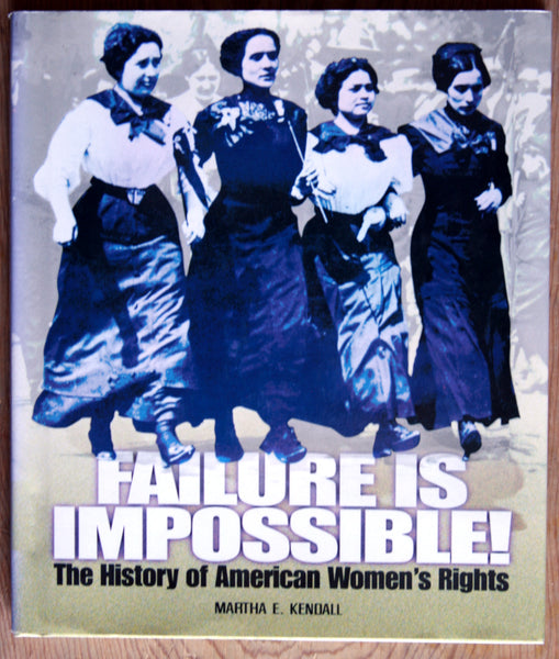 Failure is impossible! The history of American Women´s Rights.