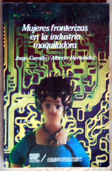 Mujeres fronterizas en la industrias maquiladora