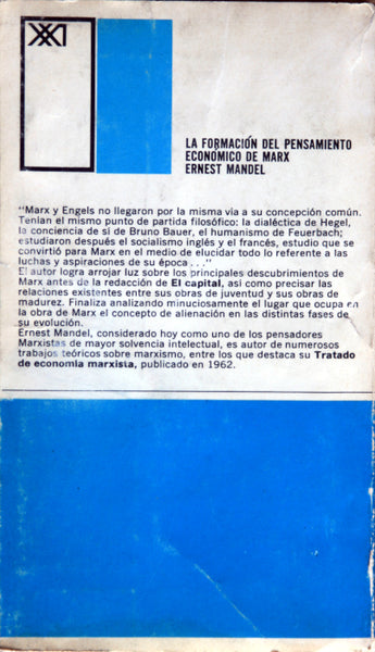 La formación del pensamiento económico de Marx de 1843 a la redacción de El capital: estudio genético