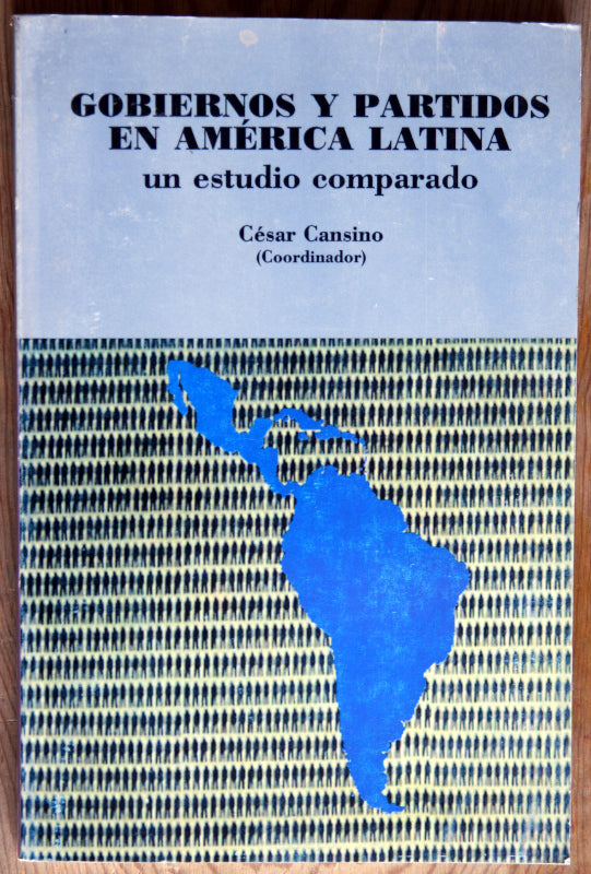 Gobiernos y partidos en américa Latina, un estudio comparado
