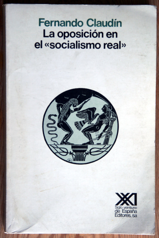 La oposición en el "socialismo real"